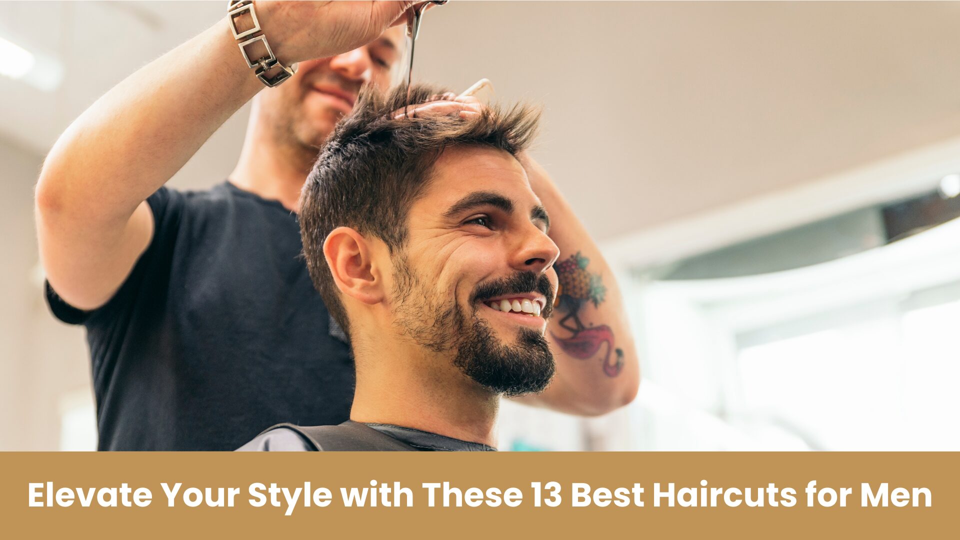 Elevate Your Style with these 13 Best Haircuts for Men